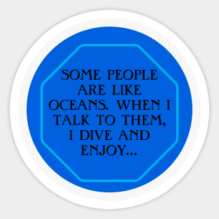 People are like oceans. Sticker